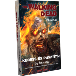   Jay Bonansinga<br>The Walking Dead  Keress s pusztts!