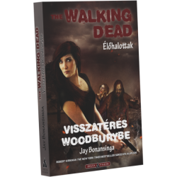   Jay Bonansinga<br>The Walking Dead  Visszatrs Woodburybe